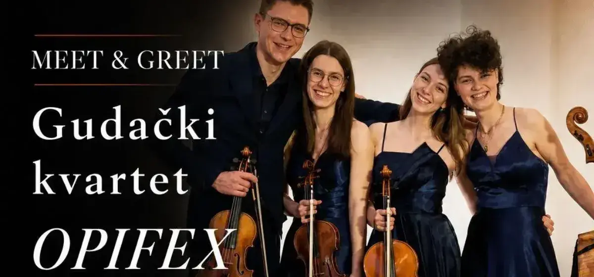 Meet & Greet: Gudački kvartet OPIFEX